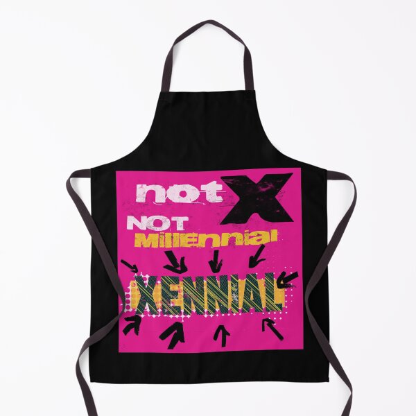 Item preview, Not X Not Millennial Xennial designed and sold by Cthingsforyou.