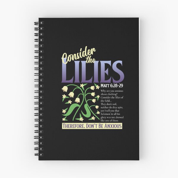 Item preview, Consider The Lilies... Don’t Be Anxious Faith designed and sold by HeavenlyHuesStudio.