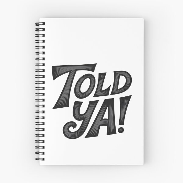 Item preview, Told Ya Typographic Design designed and sold by Peter Stawicki.