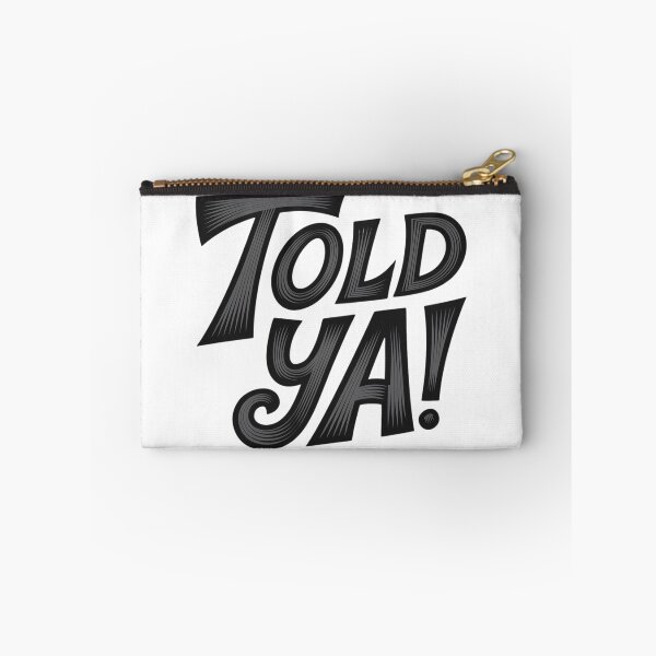 Item preview, Told Ya Typographic Design designed and sold by Peter Stawicki.