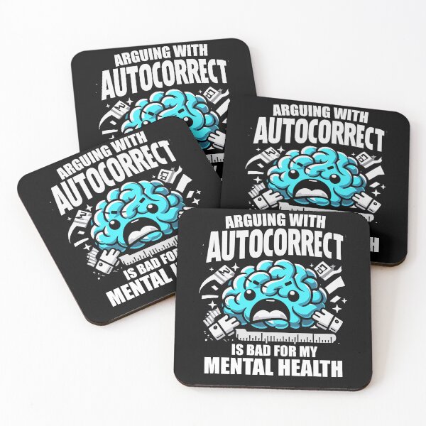 Item preview, Arguing With Autocorrect Is Bad For My Mental Health Funny Saying designed and sold by Dressed For  Duty.