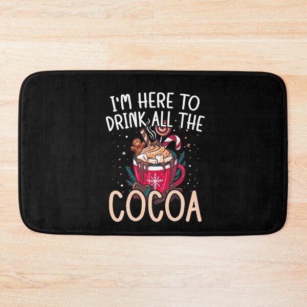 Item preview, Here to Drink All Hot Cocoa Cute Funny Chocolate Covered Anything designed and sold by Dressed For  Duty.