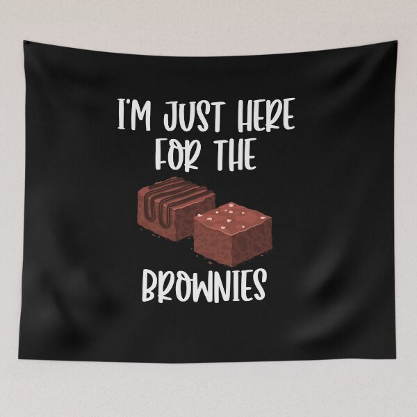 Item preview, Just Here For Brownies Baking Chocolate Dessert Fans Lovers designed and sold by Dressed For  Duty.