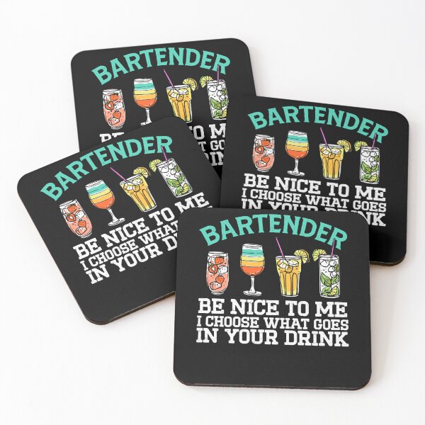 Item preview, Bartender Be Nice To Me I Choose What Goes In Your Drink designed and sold by Dressed For  Duty.