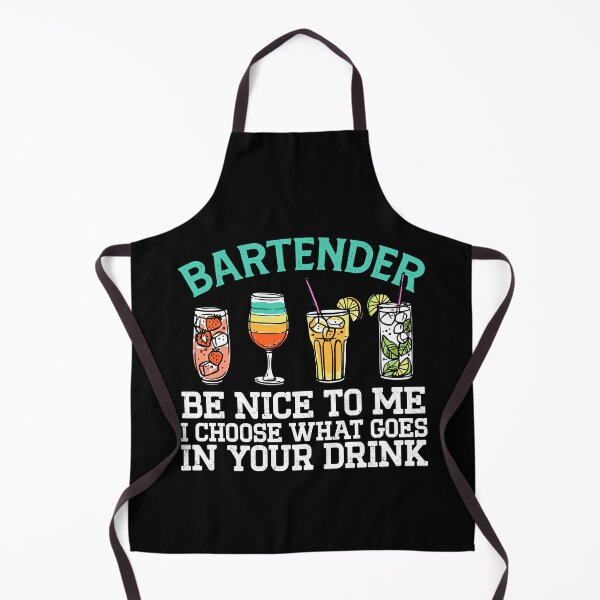 Item preview, Bartender Be Nice To Me I Choose What Goes In Your Drink designed and sold by Dressed For  Duty.