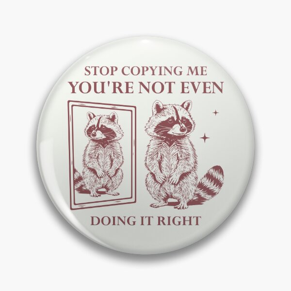 Item preview, Stop Copying Me designed and sold by NookMerch97 .