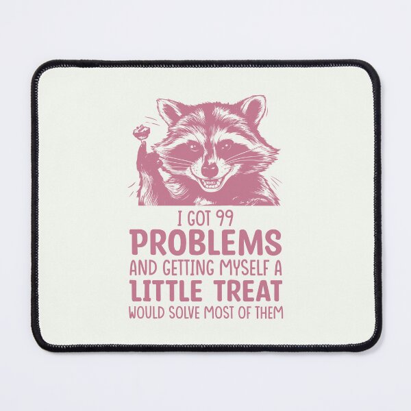 Item preview, I got 99 problems designed and sold by NookMerch97 .