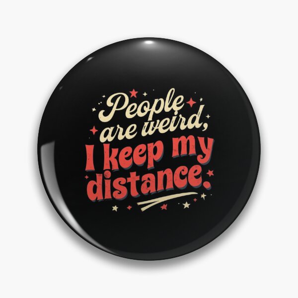 Item preview, People Are Weird, I Keep My Distance - Minimalist Anti-Social Design designed and sold by Colorful-Garden.