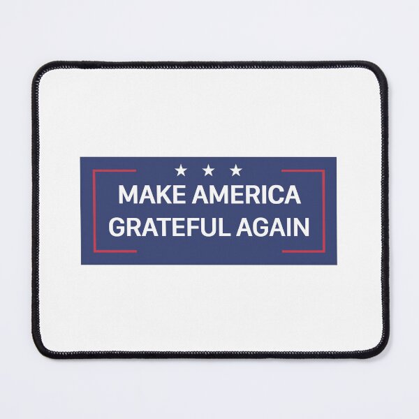 Item preview, Make America Grateful Again designed and sold by evil-waffle.