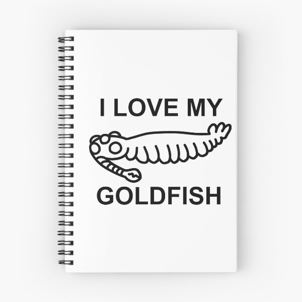 Item preview, I love my goldfish Opabinia Black and White designed and sold by ThePaleoDude.