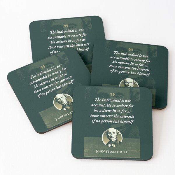 Item preview, John Stuart Mill - The individual is not accountable to society for his actions in so far as these concern the interests of no person but himself designed and sold by Syahrasi.