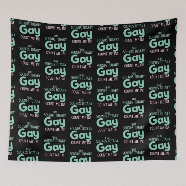 Item preview, Sounds totally Gay! I'm in!  designed and sold by jazzydevil.