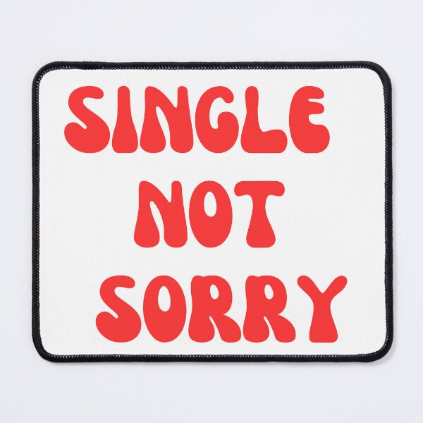 Item preview, Single Not Sorry - Bold and Fun Typography Design designed and sold by TiggsnPigsArt.