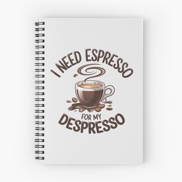 Item preview, I need espresso for my despresso designed and sold by 123ks.