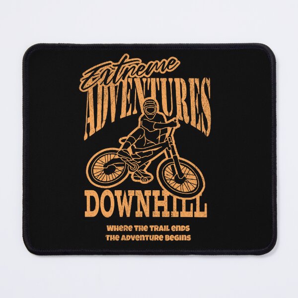 Item preview, Downhill - Extreme Adventures - Where The Trail Ends, The Adventure Begins designed and sold by DutchMonkeys.