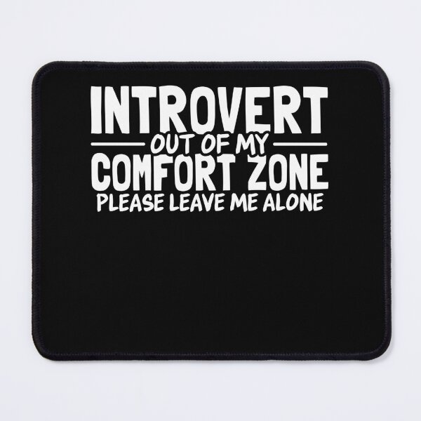 Item preview, Funny Introvert Out of My Comfort Zone Leave Alone designed and sold by PrintCrafting.