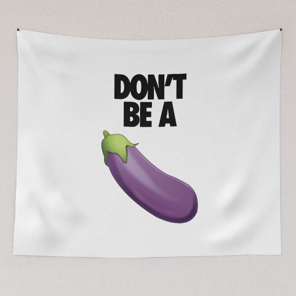 Item preview, Don't be a.. eggplant designed and sold by DamonWurx.