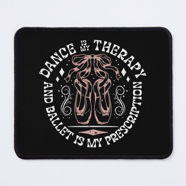 Item preview, Dance is my therapy and ballet is my prescription designed and sold by Stil-Mix.
