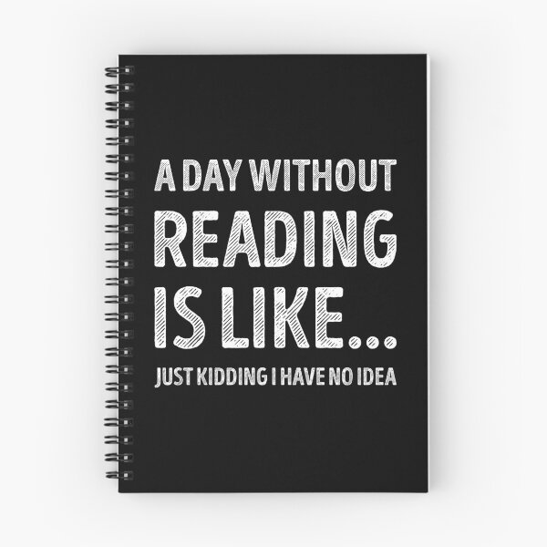 Item preview, A Day Without Reading Is Like Funny Reading Lover designed and sold by RareBunny.