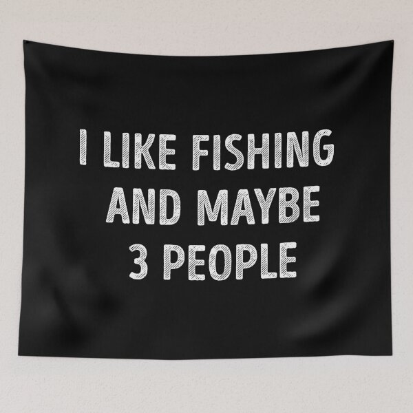 Item preview, I Like Fishing And Maybe 3 People Funny Fishing Lover designed and sold by RareBunny.