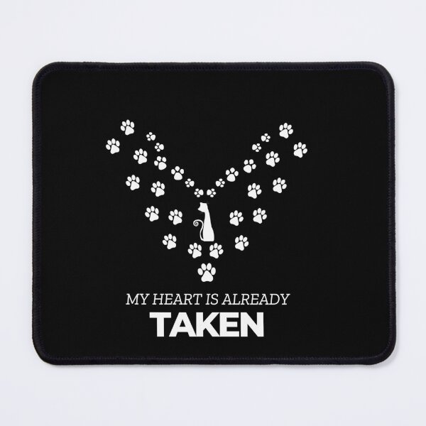 Item preview, MY HEART IS ALREADY TAKEN CAT LOVER designed and sold by soma5.