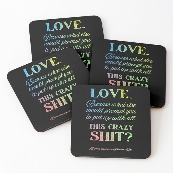 Item preview, Love Some Crazy Shit | Cynic Valentine's Day designed and sold by ObsidianDaz.