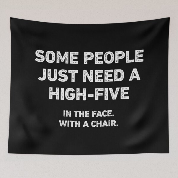 Item preview, Some People Need A High Five Funny Sarcasm designed and sold by WhistleCloset.