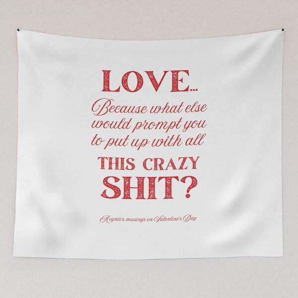 Item preview, Love Some Crazy Shit | Cynic Valentine's Day designed and sold by ObsidianDaz.