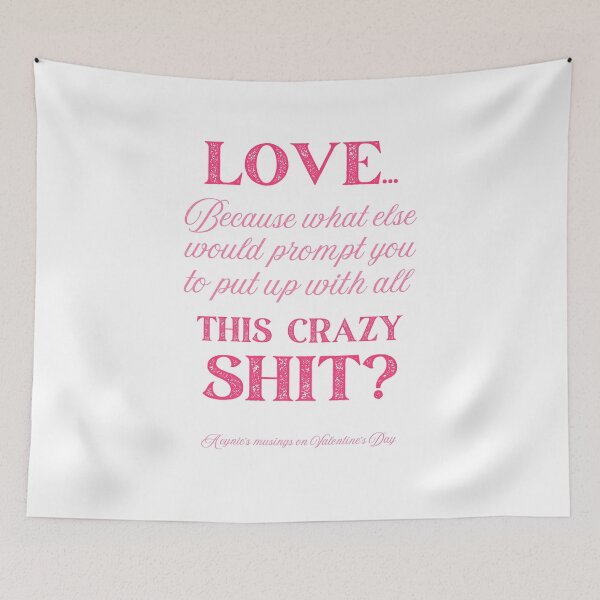 Item preview, Love Some Crazy Shit | Cynic Valentine's Day designed and sold by ObsidianDaz.