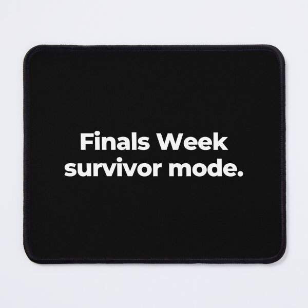 Item preview, Finals Week survivor mode. designed and sold by MuzamilAhmed.