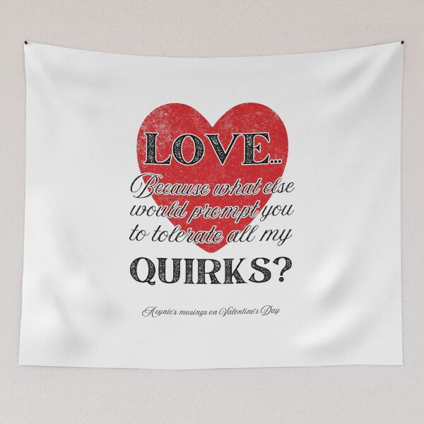 Item preview, Love Your Quirks | Cynic Valentine's Day designed and sold by ObsidianDaz.