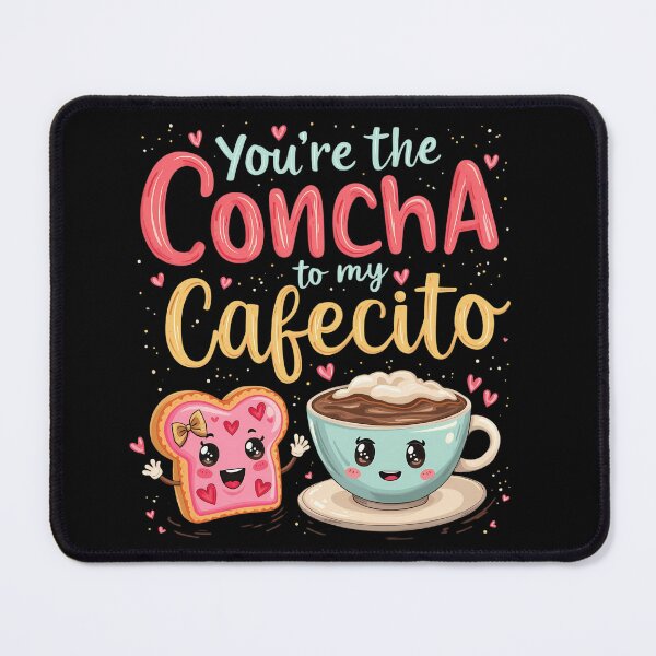 Item preview, You're the Concha to My Cafecito Cute designed and sold by Imaginarium Design.