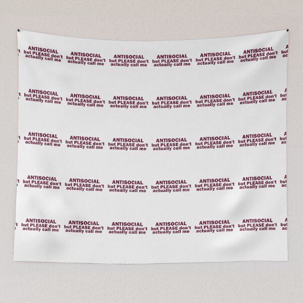Item preview, Antisocial, but PLEASE don't actually call me designed and sold by muchhappier.