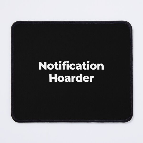 Item preview, Notification Hoarder designed and sold by MuzamilAhmed.
