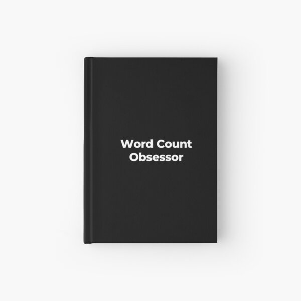 Item preview, Word Count Obsessor designed and sold by MuzamilAhmed.