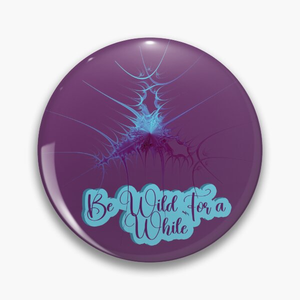 Item preview,  Fractal object - Be wild for a while designed and sold by Snaret.