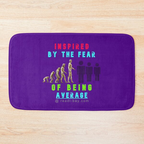 Item preview, Inspired By The Fear Of Being Average designed and sold by AlienAlmanac.