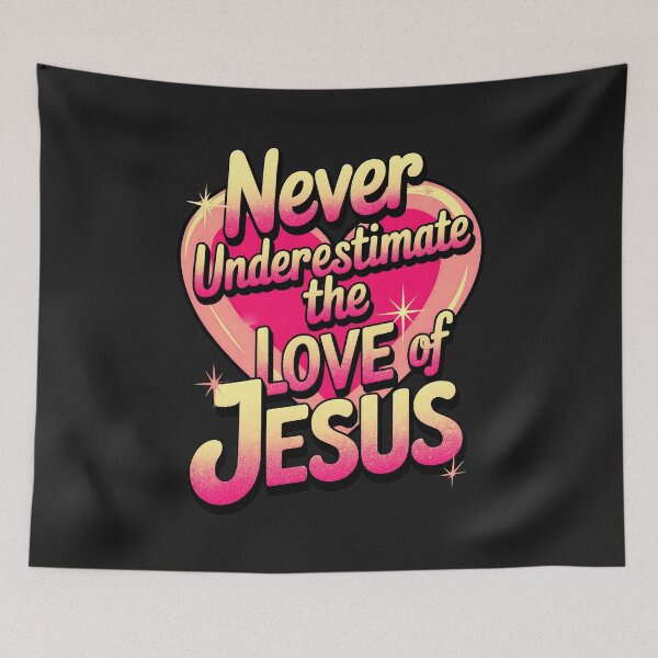 Item preview, Never Underestimate The Love Of Jesus: Inspirational Christian Faith Design designed and sold by elynne9.