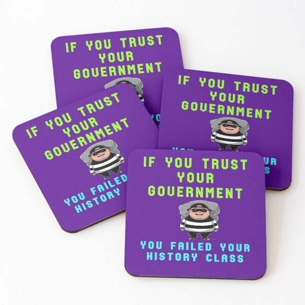 Item preview, If You Trust Your Government designed and sold by AlienAlmanac.