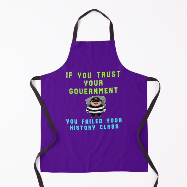 Item preview, If You Trust Your Government designed and sold by AlienAlmanac.