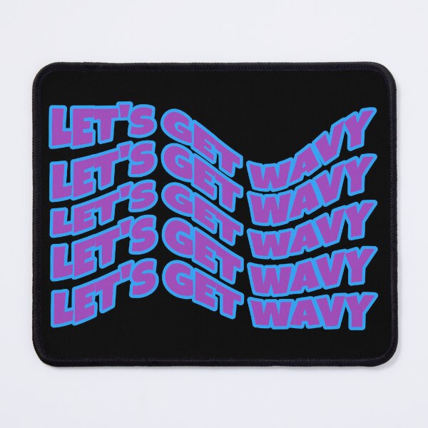 Item preview, LET'S GET WAVY designed and sold by IrredeemableTs.
