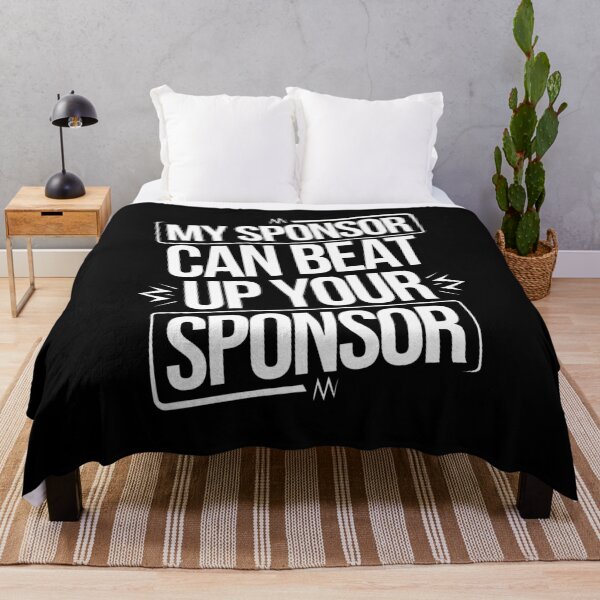 Item preview, Funny Quote My Sponsor Can Beat Up Your Sponsor Saying designed and sold by 07Art.