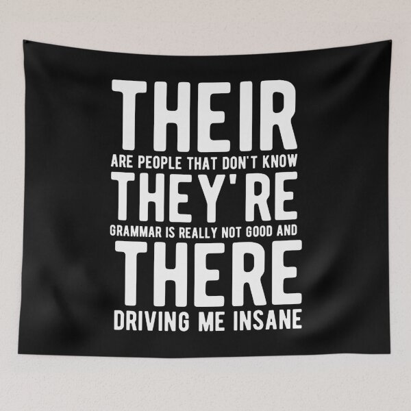 Item preview, THEY'RE THERE THEIR BAD GRAMMAR designed and sold by Mclickster.