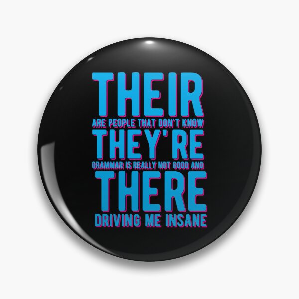 Item preview, THEY'RE THERE THEIR BAD GRAMMAR designed and sold by Mclickster.