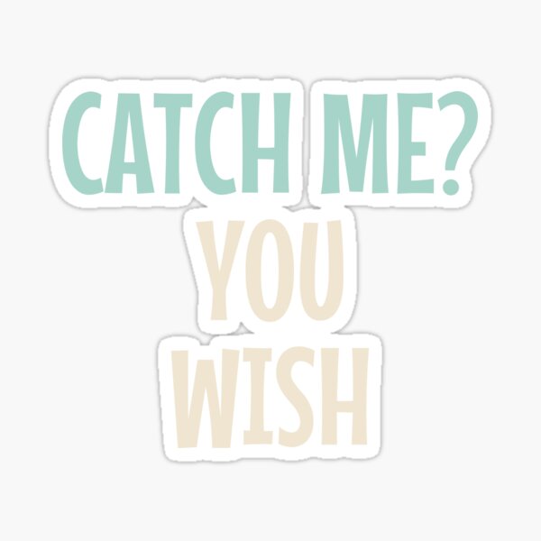Item preview, Catch Me? You Wish Valentine designed and sold by Resonexmedia.