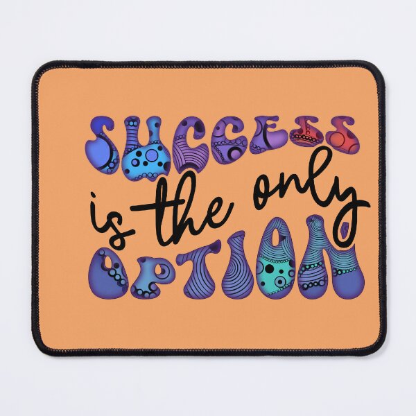 Item preview, Positieve quote - success is the only option designed and sold by Snaret.