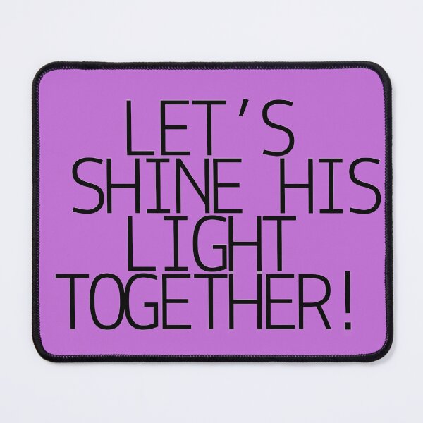 Item preview, Let’s Shine His Light Together! designed and sold by ChihbyCharity.