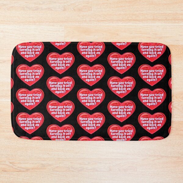 Item preview, HEART:  Have you tried turning it off and back on again? - funny valentines signs designed and sold by DesignsFromTW-S.