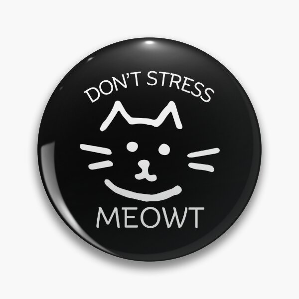 Item preview, Don't stress meowt designed and sold by Peerless-Prime.