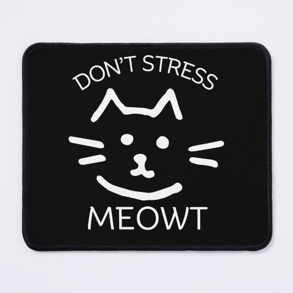 Item preview, Don't stress meowt designed and sold by Peerless-Prime.